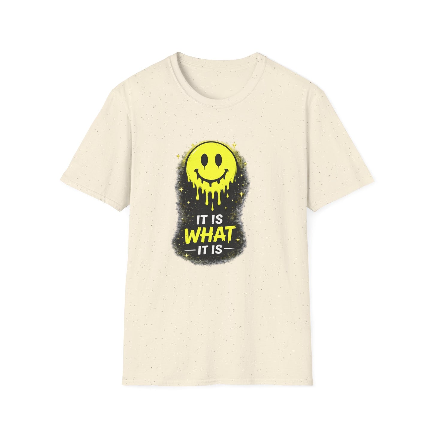 Drippy Smiley T-Shirt — "It Is What It Is" Graphic Tee