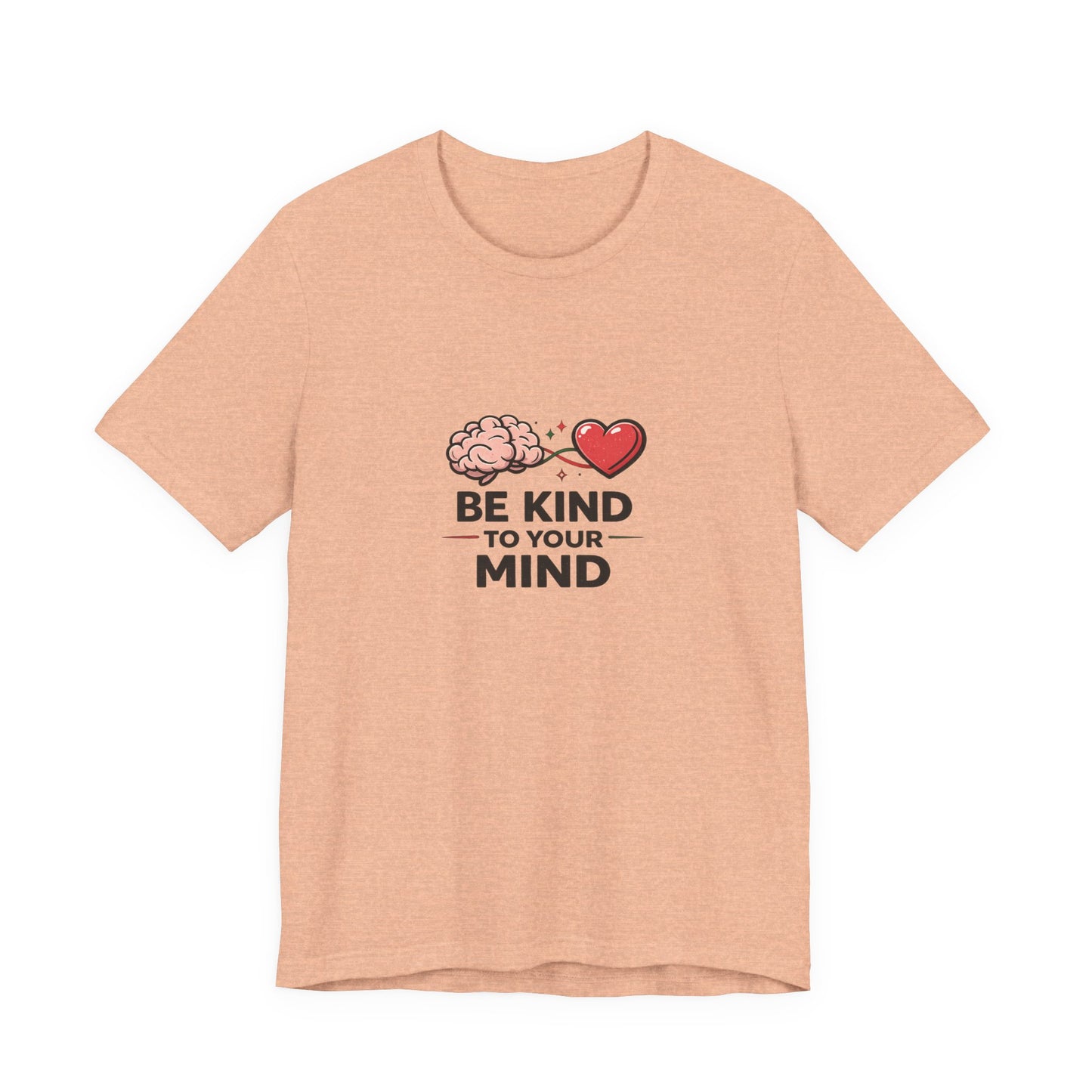 Graphic T-Shirt - Be Kind to Your Mind T-Shirt