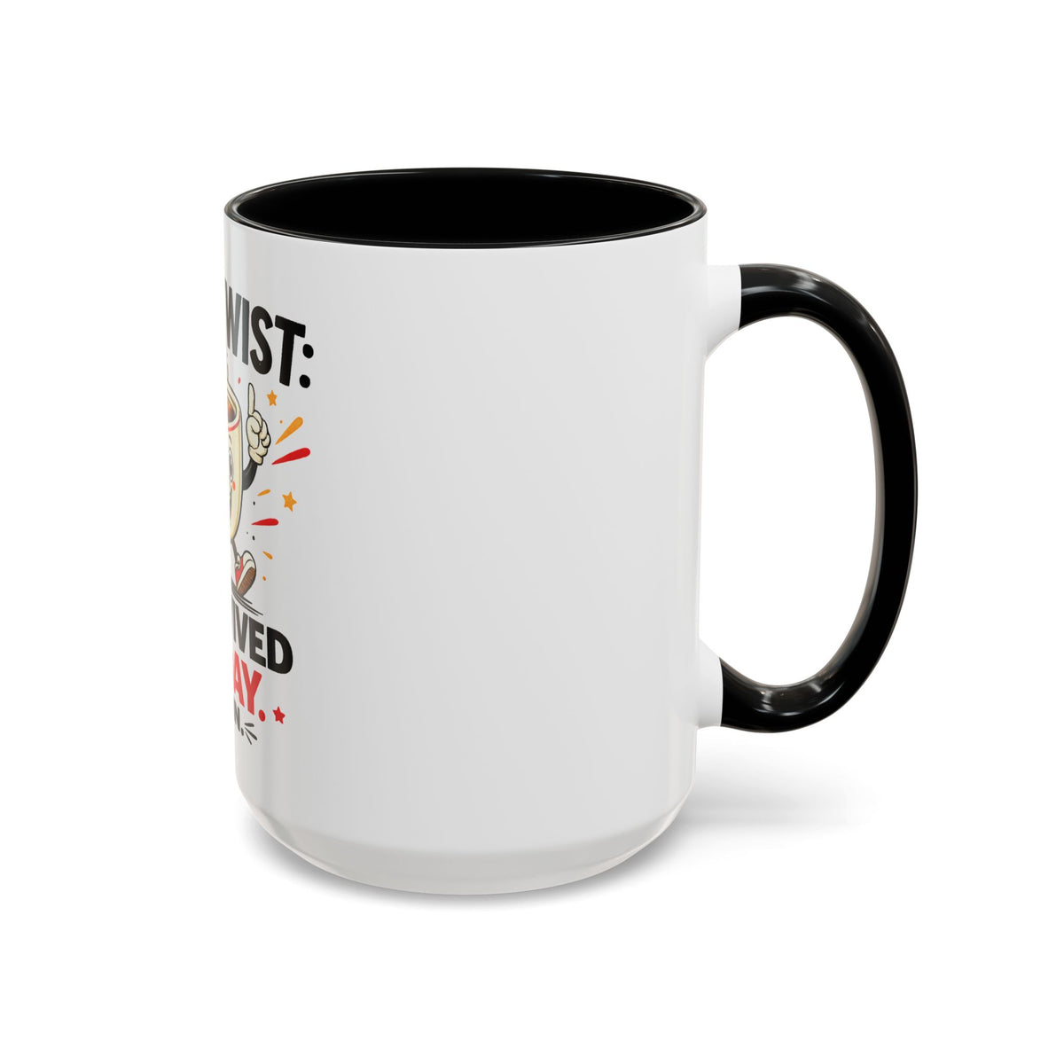 Coffee Mug — "Plot Twist: I Survived Today. Again." Novelty Ceramic Accent Cup
