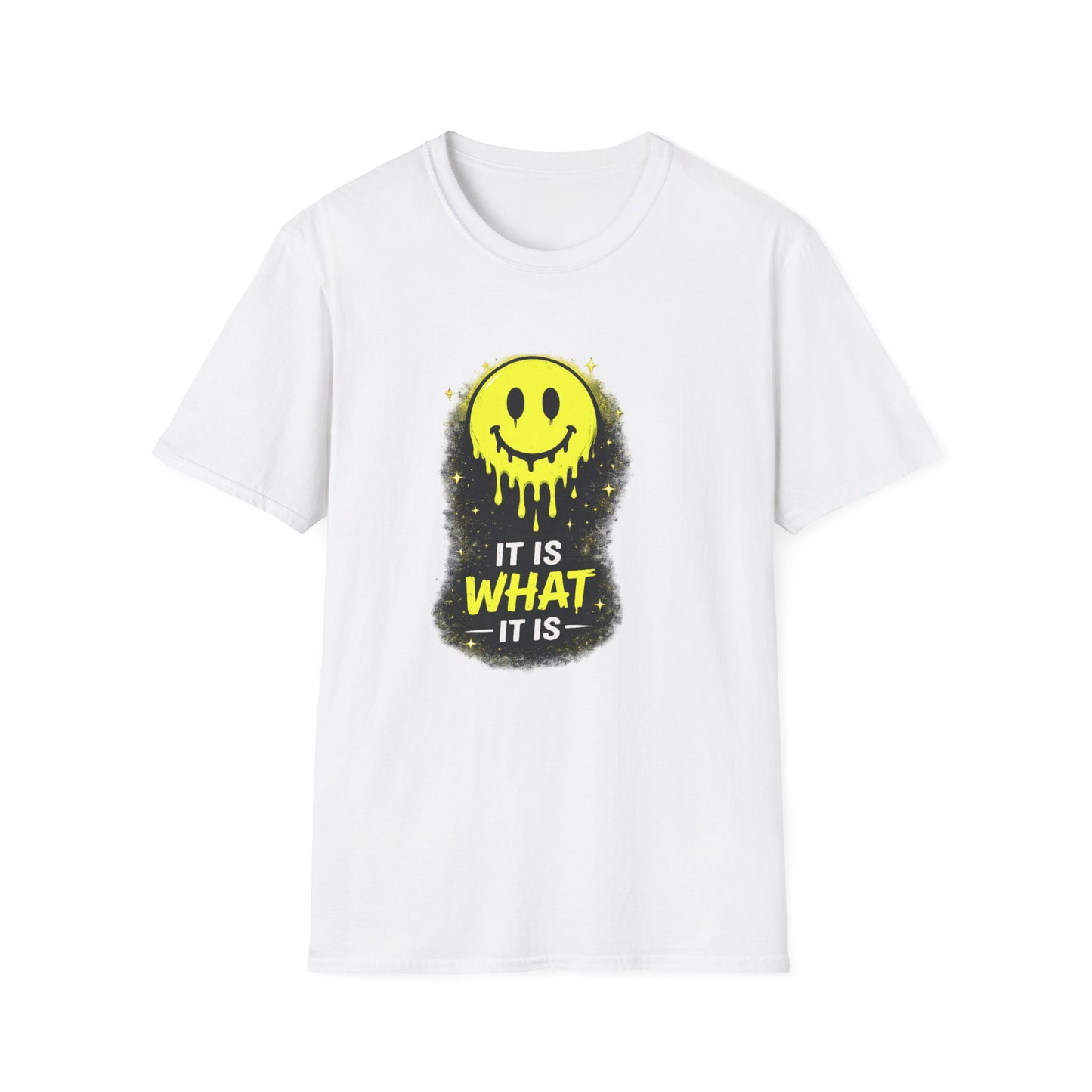 Drippy Smiley T-Shirt — "It Is What It Is" Graphic Tee